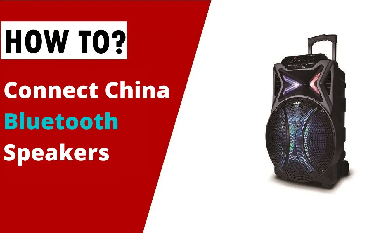How To Connect China Bluetooth Speaker